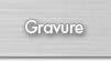 gravure