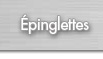 epinglettes